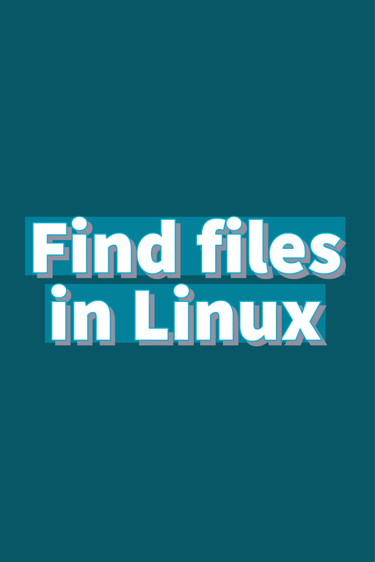 How to find a file in Linux