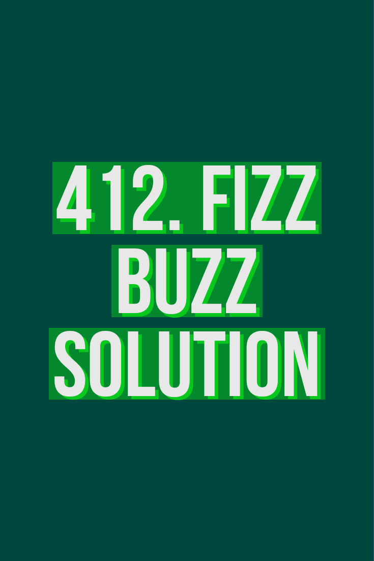 412. Fizz Buzz Python 3 Solution