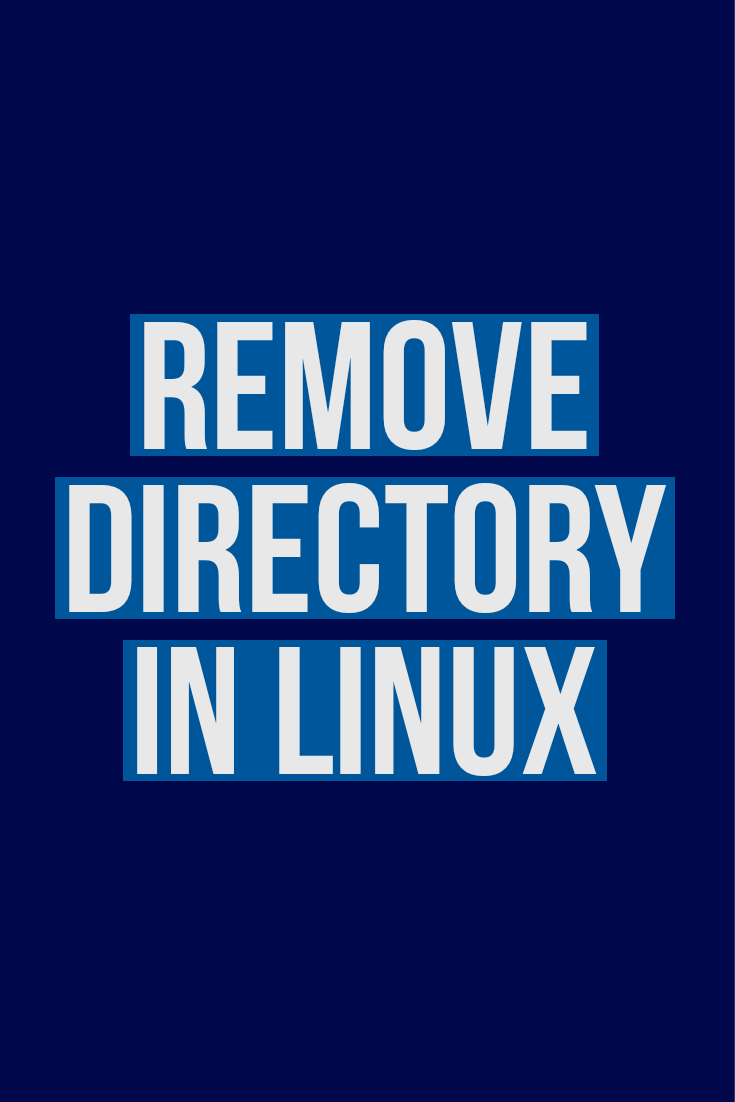 Remove Directory in Linux