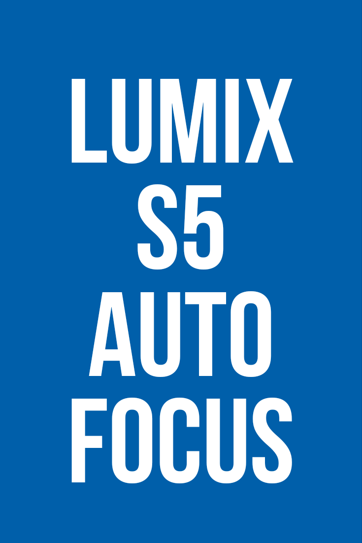 Panasonic Lumix Autofocus Tests
