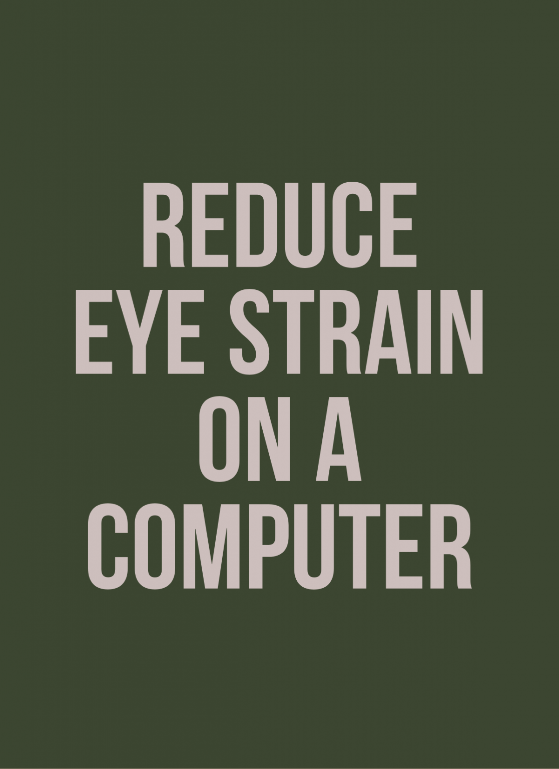 How to reduce eye strain when working with a computer ION HowTo